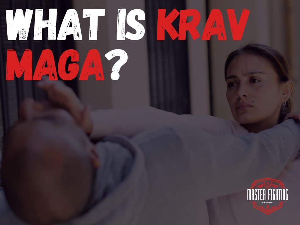 What Is Krav Maga